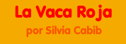 La Vaca Roja por Silvia Cabib